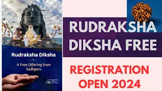 Rudraksha Diksha Free 2024| Registration process | sadhguru | Rudraksha by Sadhguru