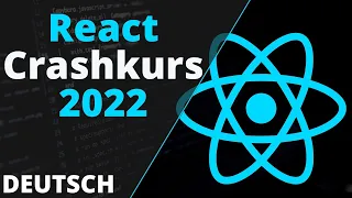 ReactJS Crashkurs Deutsch für Einsteiger - FULL TUTORIAL (70 Minuten Content)