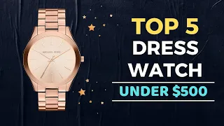 🌟Top 5 Best Dress Watches under $500 Reviews in 2023