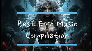 Best Epic Music 🎼2024 Compilation 1 hr🔥