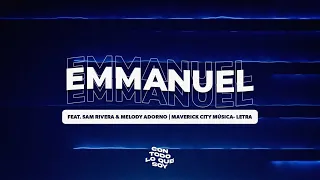 Emmanuel / Letra - feat. Sam Rivera & Melody Adorno) | Maverick City Música | TRIBL