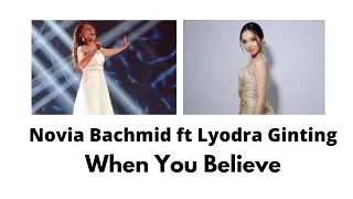 Lyodra Ginting ft Novia Bachmid - WHEN YOU BELIEVE