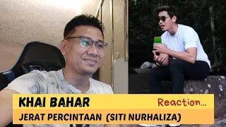 KHAI BAHAR - Jerat Percintaan (Dari Sri Siti Nurhaliza) | DeADSReaction