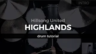 Highlands - Hillsong United (Drum Tutorial/Play-Through)