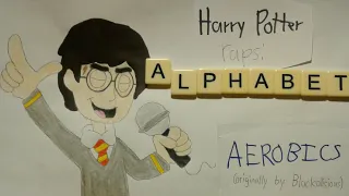 Harry Potter rapping "Alphabet Aerobics"