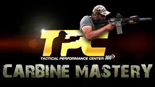 CARBINE MASTERY - Learn The Principles of Performance