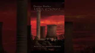 gépi hangoskönyv , Duncan Shelley : A Pokol Kézikönyve 1. , Hogyan éld túl a társadalmi összeomlást