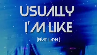 JAYCiX - Usually I'm Like (feat. Law.)