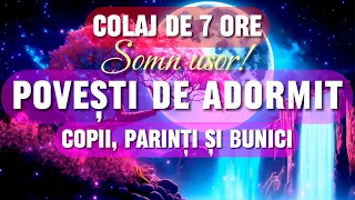 Povesti de adormit copii, părinți și bunici | Povesti Audio 2024