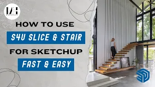 How to use s4u Slice & Stair Plugin for SketchUp - Easy and fast