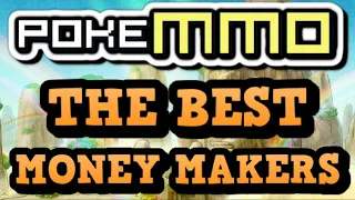 Best Money Making Methods In PokeMMO