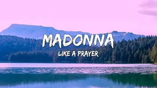 Like A Prayer - Madonna (Lyrics) 🎵