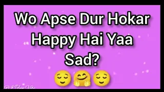 Wo apse dur hokar happy hai ya said?#choosing game#love quiz#fun game#plz support