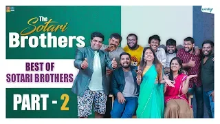 Best Of Sotari Brothers - Part 2 || The Sotari Brothers ||  Wirally Originals | Tamada Media