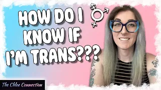 Early Gender Transition Tips: Exploring Your Gender and Asking “How Do I Know If I’m Trans?”