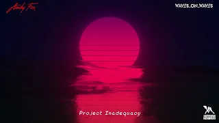 Waves_On_Waves X Andy Fox X Death By Algorithm "Project Inadequacy" (Official Audio)