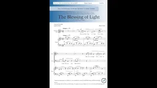 The Blessing of Light (SATB Choir) - by Mark Sirett