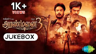 Aranmanai 3 - Songs Jukebox | Arya,Sundar C | C Sathya | Saregama Tamil