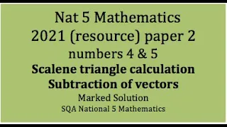 2021 SQA Nat 5 Mathematics Paper 2: nos. 4 & 5