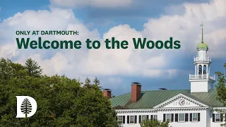 Only at Dartmouth:  Welcome to the Woods