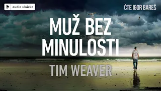 Tim Weaver - Muž bez minulosti | Audiokniha