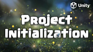 Project Initialization - Unity Architecture
