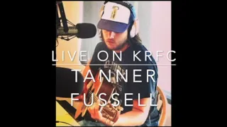 Tanner Fussell Live on KRFC Radio "Locally Sourced" Full Performance