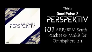 This is OmniPulse 2 | PERSPEKTIV - Patch Walkthru!