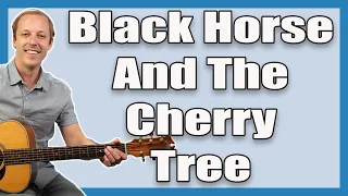 Black Horse And The Cherry Tree KT Tunstall Guitar Lesson + Tutorial