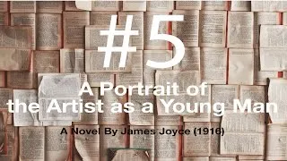 A Portrait of the Artist as a Young Man Audio Books - A Novel By James Joyce (1916) #5