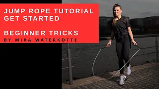 WHICH TRICKS ARE BEST TO START WITH FIRST? JUMP ROPE EXPERT ADVISE!
