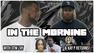 BREAKING NEWS with OTM ZAY & Killsquad KP | KP Tell All, TTE Notti , Megan on Diddy time + more