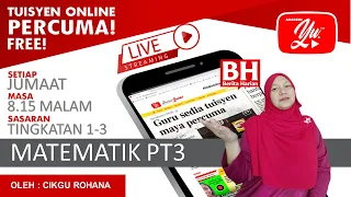 🔴 [LIVE] MATEMATIK PT3 , ULANGKAJI BAB 1 NOMBOR NISBAH OLEH CIKGU ROHANA #09 #TUISYENPERCUMA