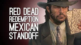 Let's Play Red Dead Redemption: MEXICAN STANDOFF! - Ep. 12
