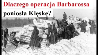 Dlaczego operacja Barbarossa poniosła Klęskę