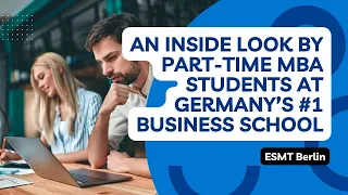 An inside look by part-time MBA students at Germany’s #1 business school