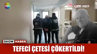 Tefeci çetesi çökertildi!