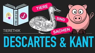 Können sie denken? | Descartes & Kant | Tierethik