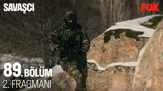 Savaşçı 89. Bölüm 2. Fragmanı