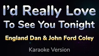 I'D REALLY LOVE TO SEE YOU TONIGHT - England Dan & John Ford Coley (HQ KARAOKE VERSION with lyrics)