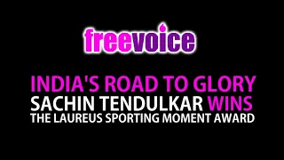 Sachin Tendulkar wins the Laureus Sporting moment award in Belgium, recalls India’s road to glory