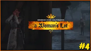 Кто, если не мы? Kingdom Come Deliverance DLC A Woman's Lot (Женская Доля) #4 (Финал)