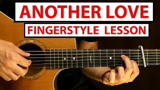 Another Love - Tom Odell | Fingerstyle Guitar Lesson - Tutorial