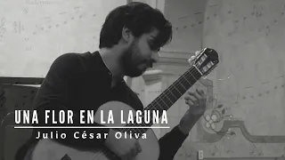 Una flor en la laguna / Julio César Oliva - Daniel Olmos (guitar)