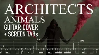 Architects - Animals (Guitar Cover) 2020 + Screen TABs