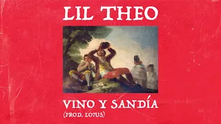 Lil Theo - Vino y Sandía (Prod. Lo7us) (AUDIO OFICIAL)