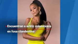 ¡Justicia para Ania Margoth! La actriz y modelo colombiana fue encontrada en una fosa en Michoacán