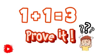 1 + 1= 3 Proof | Breaking the rules of maths