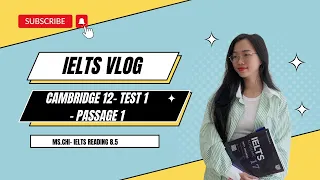 GIẢI ĐỀ READING CAM 12- TEST 1- PASSAGE 1 #CAM12 #READING