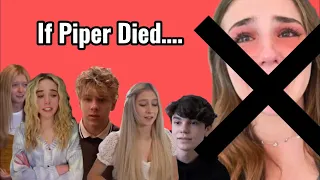 If Piper Died….😪